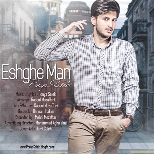Pouya Saleki – Eshghe Man Pouya Saleki – Eshghe Man