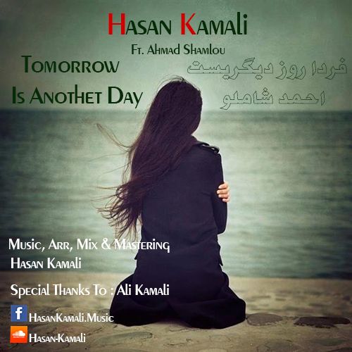 Hasan Kamali – Tomorrow Is Another Day Hasan Kamali – Tomorrow Is Another Day