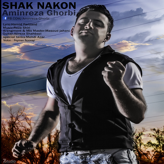 Amin Reza Ghorbi – Shak Nakon Amin Reza Ghorbi – Shak Nakon