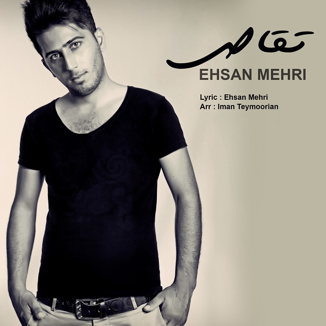 Ehsan Mehri – Taghas Ehsan Mehri – Taghas