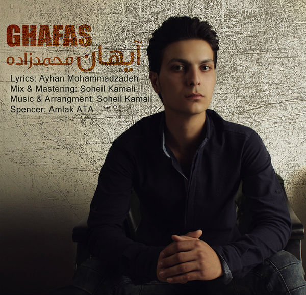 Ayhan Mohammadzadeh – Ghafas Ayhan Mohammadzadeh – Ghafas