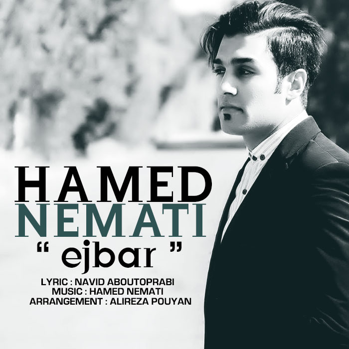 Hamed Nemati – Ejbar Hamed Nemati – Ejbar