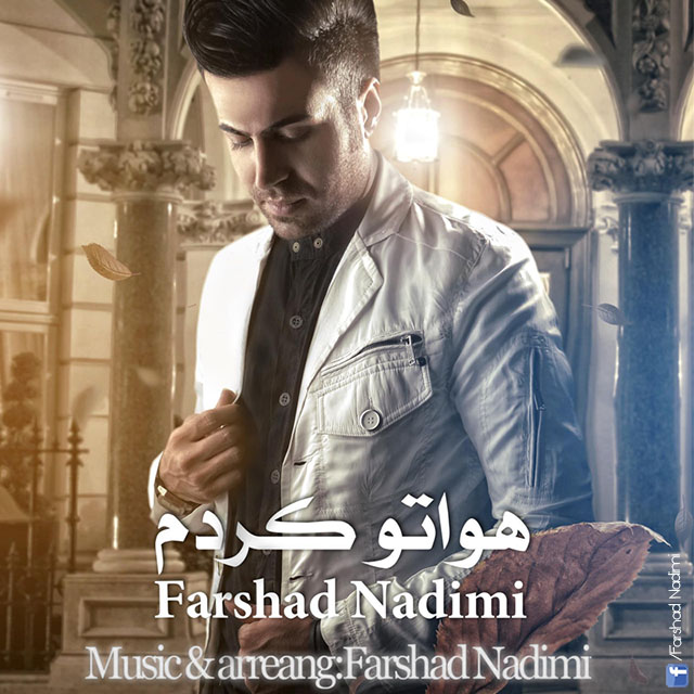 Farshad Nadimi – Havato Kardam Farshad Nadimi – Havato Kardam