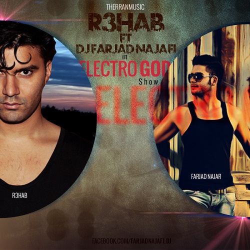 Dj Farjad Najafi Ft Dj R3hab – Electro God Dj Farjad Najafi Ft Dj R3hab – Electro God