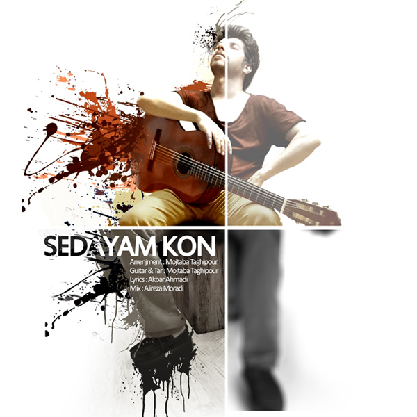 Mojtaba Taghipour – Sedayam Kon Mojtaba Taghipour – Sedayam Kon