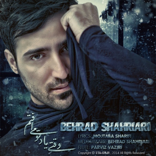 Behrad Shahriari – Vaghti Yade To Mioftam Behrad Shahriari – Vaghti Yade To Mioftam