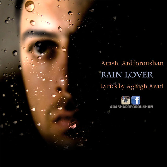 دانلود آهنگ جدید آرش آردفروشان به نام Rain Lover دانلود آهنگ جدید آرش آردفروشان به نام Rain Lover