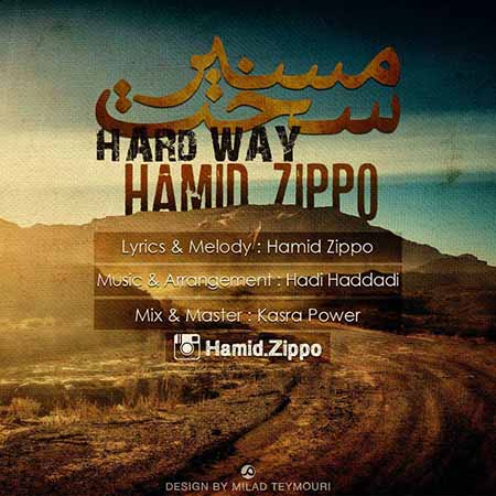 دانلود آهنگ جدید Hamid Zippo به نام مسیرسخت دانلود آهنگ جدید Hamid Zippo به نام مسیرسخت