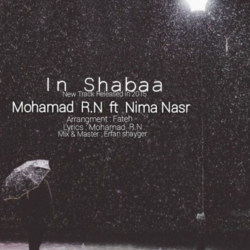 دانلود آهنگ جدید محمد آر ان و نیما نصر به نام این شبا دانلود آهنگ جدید محمد آر ان و نیما نصر به نام این شبا
