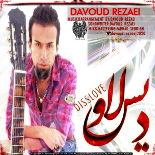 دانلود آهنگ جدید داوود رضایی به نام دیس لاو دانلود آهنگ جدید داوود رضایی به نام دیس لاو
